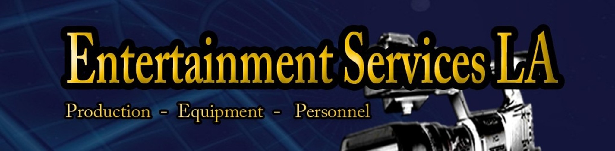 Entertainment Services LA - Production - Equipment - Personnel
